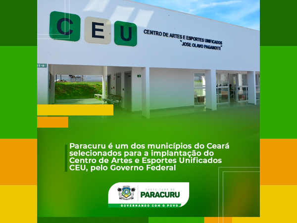 Paracuru é um dos municipios do Ceará selecionados para a implantação do CEU, pelo Governo Federal