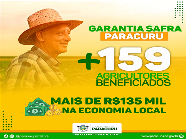 + 159 agricultores familiares beneficiados com recursos financeiros do programa Garantia Safra em Paracuru