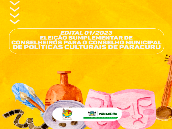 Eleição suplementar de conselheiros para o Conselho de Políticas Culturais de Paracuru,  Edital 01/2023.